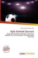 Kyle Schmid (soccer) edito da Dign Press