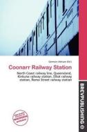 Coonarr Railway Station edito da Brev Publishing