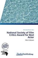 National Society of Film Critics Award for Best Actor edito da Turbspublishing
