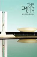 The Empty City di Berit Ellingsen edito da Jnana Press