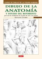 Dibujo de la anatomía y estudio del movimiento di Giovanni Civardi edito da Editorial El Drac, S.L.