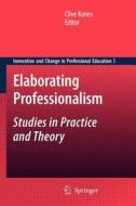 Elaborating Professionalism edito da Springer Netherlands