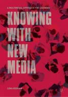 Knowing with New Media di Lena Redman edito da Springer Singapore