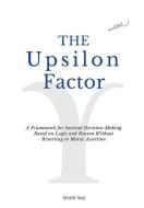 The Upsilon Factor di Isvahl Inaj edito da Gatekeeper Press