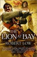 The Lion At Bay di Robert Low edito da Harpercollins Publishers