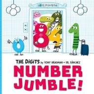 The Digits: Number Jumble di Tony Bradman edito da Oxford University Press