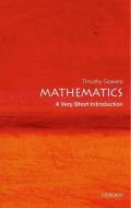 Mathematics: A Very Short Introduction di Timothy Gowers edito da Oxford University Press