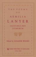 The Poems of Aemilia Lanyer di Aemilia Lanyer edito da Oxford University Press Inc