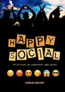 Happy Social di Antonio Borrelli edito da Lulu.com