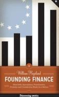 Founding Finance di William Hogeland edito da University Of Texas Press