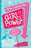 Girl Power di Melody Carlson edito da Zonderkidz