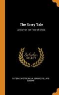 The Sorry Tale di Patience Worth, Pearl Lenore Pollard Curran edito da Franklin Classics Trade Press