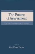 The Future of Assessment edito da Taylor & Francis Ltd