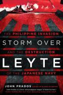 Storm Over Leyte di John Prados edito da New American Library