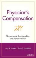Physician Compensation di Carter, Lankford edito da John Wiley & Sons
