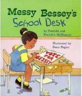 Messy Bessey's School Desk (a Rookie Reader) di Patricia Mckissack, Fredrick McKissack edito da CHILDRENS PR