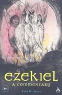 Ezekiel di Paul M. Joyce edito da Bloomsbury Publishing PLC