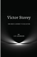 Victor Storey di A. R. Johnson edito da Antwaun Johnson