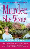 Murder, She Wrote: Killing in a Koi Pond di Jessica Fletcher, Terrie Farley Moran edito da BERKLEY BOOKS