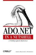 Hamilton, B: ADO.NET in a Nutshell di Bill Hamilton, Matthew MacDonald edito da O'Reilly Vlg. GmbH & Co.