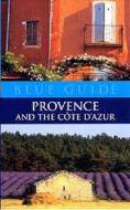Provence and Cote d'Azur di Paul Stirton edito da Blue Guides