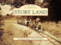 Story Land di Jim Miller edito da Arcadia Publishing (SC)