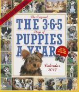 365 Days Of Puppies-a-year Calendar 2014 edito da Workman Publishing
