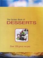 The Golden Book of Desserts di Carla Bardi, Rachel Lane edito da Barron's Educational Series
