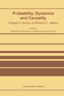 Probability, Dynamics and Causality di Domenico Costantini, Richard C. Jeffrey edito da Springer Netherlands
