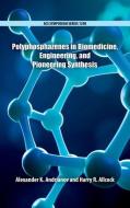 Polyphosphazenes in Biomedicine, Engineering, and Pioneering Synthesis di Alexander K. Andrianov edito da OUP USA