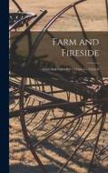 Farm and Fireside; v.43: no.1-v.43: no.6 di Anonymous edito da LIGHTNING SOURCE INC
