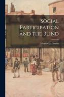Social Participation and the Blind edito da LIGHTNING SOURCE INC