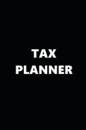 2019 Weekly Planner Tax Planner Black White Design 134 Pages: 2019 Planners Calendars Organizers Datebooks Appointment B di Distinctive Journals edito da INDEPENDENTLY PUBLISHED