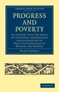 Progress and Poverty di Henry Jr. George, George Henry edito da Cambridge University Press