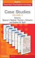Case Studies: Stahl's Essential Psychopharmacology: Volume 5 di Nevena V. (Edited by) Radonjic, Thomas L. Schwartz, Stephen M. Stahl edito da Cambridge University Press