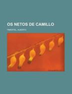 Os Netos De Camillo di Alberto Pimentel edito da Rarebooksclub.com