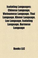 Isolating Languages: Chinese Language, V di Books Llc edito da Books LLC, Wiki Series