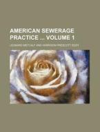 American Sewerage Practice Volume 1 di Leonard Metcalf edito da Rarebooksclub.com