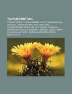 Turkmenistan: Etnicke Grupe Turkmenistan di Izvor Wikipedia edito da Books LLC, Wiki Series