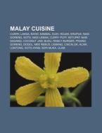 Malay Cuisine: Curry, Laksa, Satay, Samb di Source Wikipedia edito da Books LLC, Wiki Series