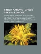 Cyber Nations - Green Team Alliances: Al di Source Wikia edito da Books LLC, Wiki Series
