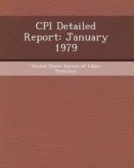 CPI Detailed Report: January 1979 di Sadye Paez edito da Bibliogov