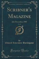 Scribner's Magazine, Vol. 42 di Edward Livermore Burlingame edito da Forgotten Books