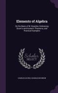 Elements Of Algebra di Charles Davies, Charles Bourdon edito da Palala Press