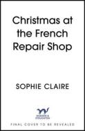 Christmas At The French Repair Shop