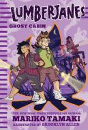 Lumberjanes: Ghost Cabin (Lumberjanes #4) di Mariko Tamaki edito da Abrams