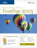 FrontPage 2003: Basic, 2nd Edition + CBT, Student Manual with Data di Axzo Press edito da Axzo Press