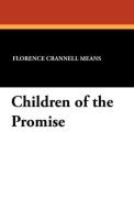 Children of the Promise di Florence Crannell Means edito da Wildside Press