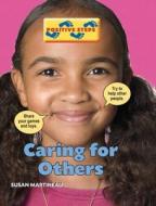 Caring For Others di Susan Martineau edito da Hachette Children\'s Group