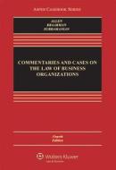 Commentaries and Cases on the Law of Business Organization, Fourth Edition di Ronald Jay Allen, William T. Allen, Reinier Kraakman edito da Aspen Publishers